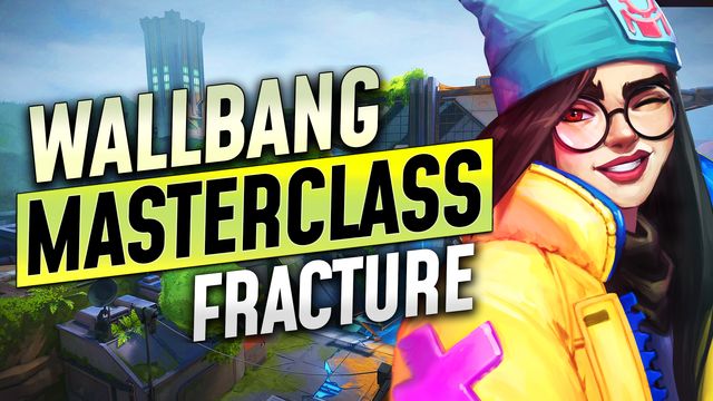 The Wallbang Masterclass: Fracture