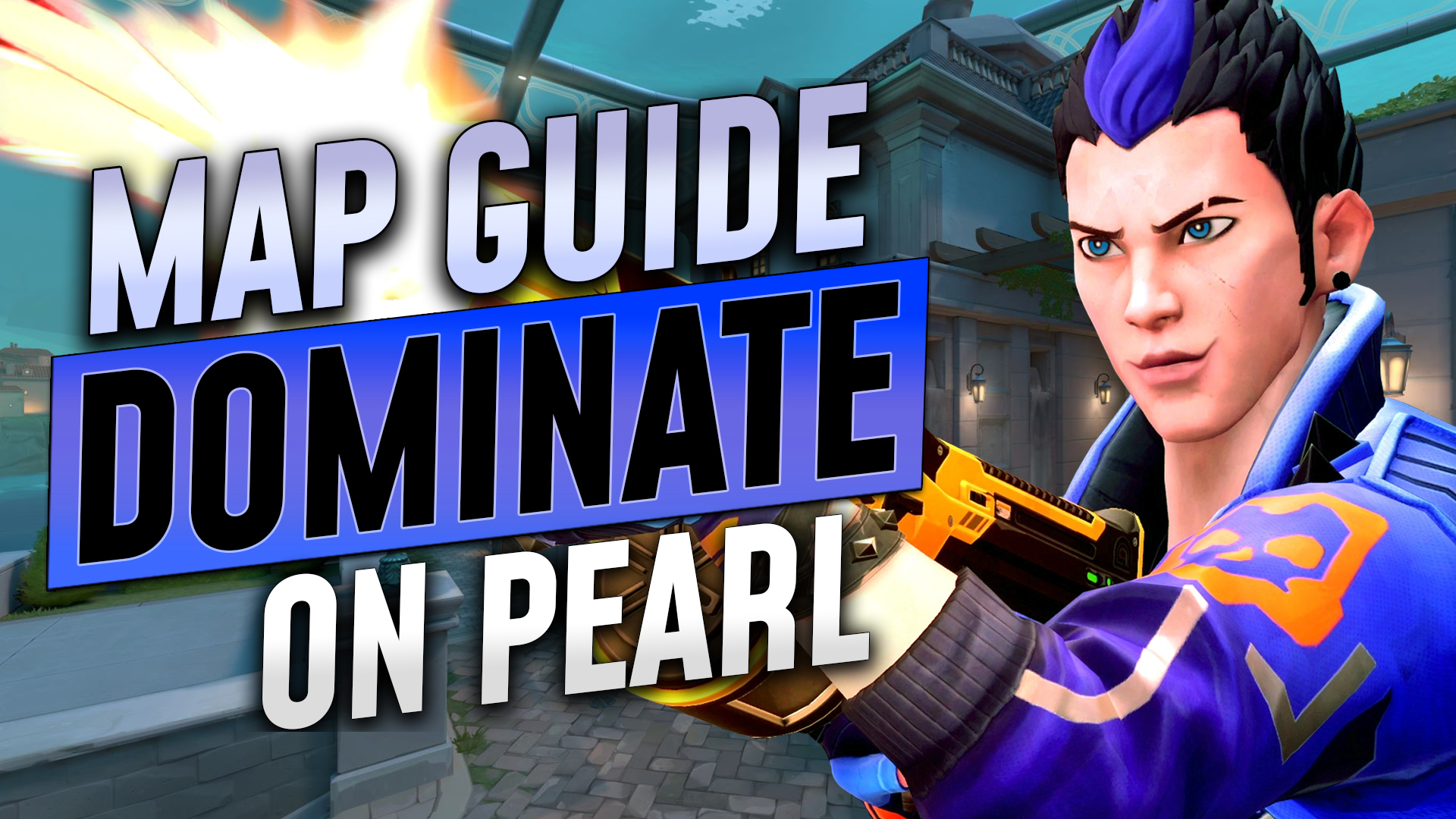 Pearl: Valorant Map Guide