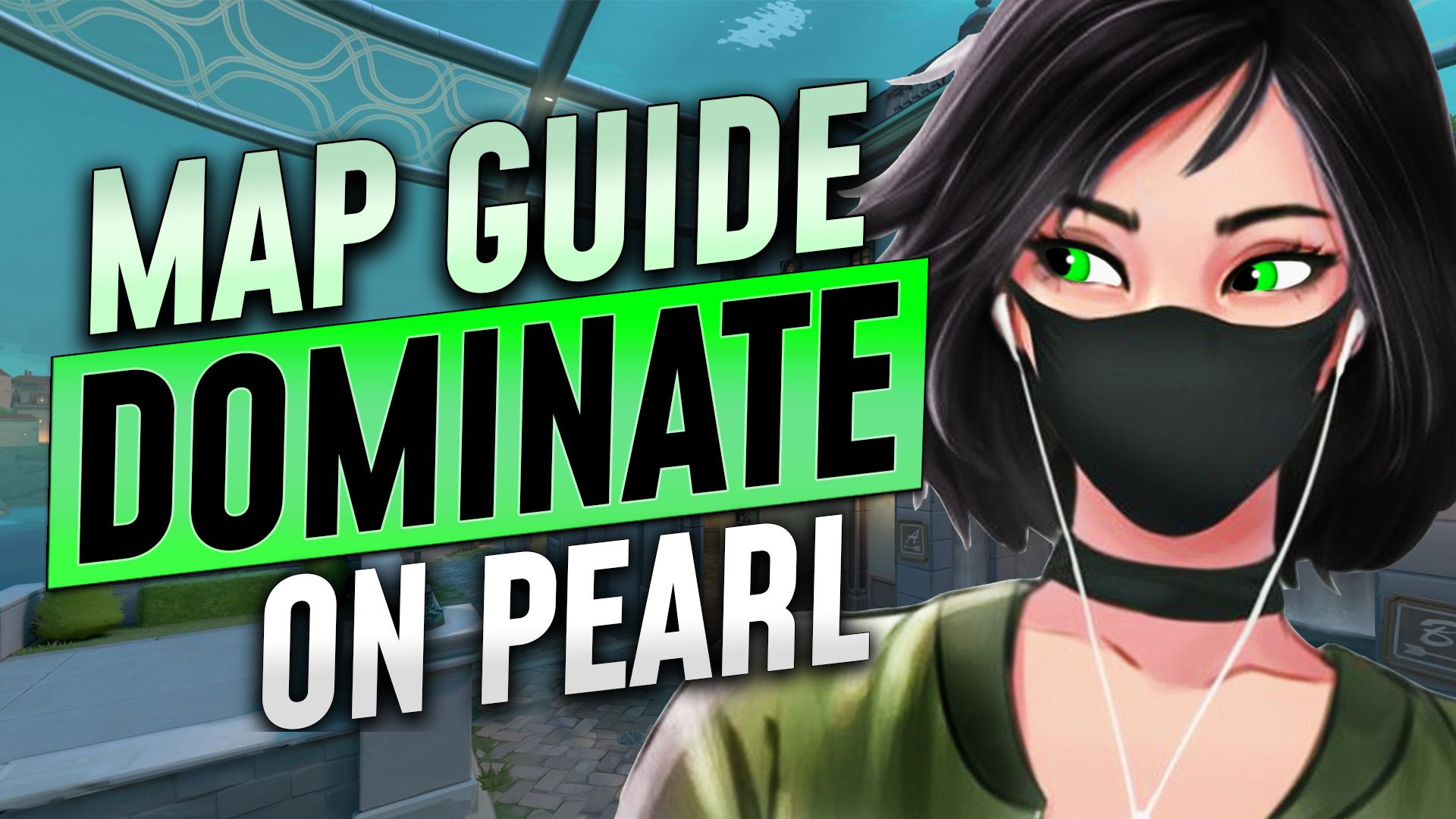 Pearl: Valorant Map Guide