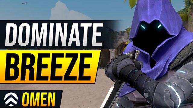 How to Dominate Breeze as Omen