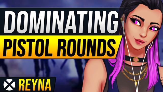 How to Dominate Pistol Rounds as Reyna